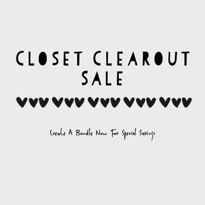 CALLING ALL OFFERS- CLOSET CLEAROUT SALE